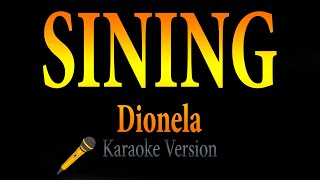 Sining  Dionela Karaoke [upl. by Ecela130]