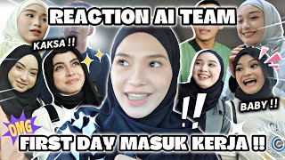 REACTION AI TEAM AREESA MASUK KERJA LEPAS DAH KAHWIN [upl. by Tnek224]