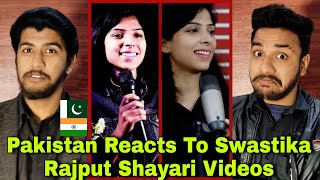 Pakistani Reacts To Swastika Rajput Shayari Videos  Hashmi Reaction [upl. by Enirak]