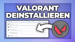 Valorant deinstallieren  löschen  Windows 10 11  Tutorial deutsch [upl. by Hnacogn]