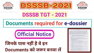 Documents required for DSSSB TGT 2021 edossier Module [upl. by Rubens]