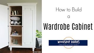 How to Build a DIY Armoire Wardrobe Storage Cabinet [upl. by Terraj]