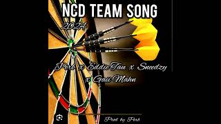 NCD Team Song Perb x Eddie Tau x Sneedzy x Gaii Mahn SNDrecordz jayrex076 [upl. by Gratiana813]