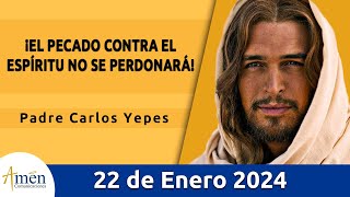 Evangelio De Hoy Lunes 22 Enero 2024 l Padre Carlos Yepes l Biblia l Marcos 32230 l Católica [upl. by Alokin]