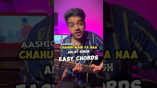 Chahun Main Ya Naa Guitar Lesson  Easy chords  Arijit Singh  Aashiqui 2 [upl. by Hippel]