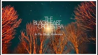 The Blackheart Orchestra \\ In The Bleak Midwinter [upl. by Lorant295]