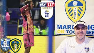 Sheffield Wednesday v Leeds United Post Match Reaction Sorry another old one  leedsunited lufc [upl. by Luna]