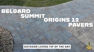 Belgard Summit Origins 12 Pavers  Outdoor Living Tip of the Day [upl. by Relyc]