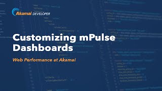 How To Create mPulse Custom Dashboards [upl. by Aihtnic960]