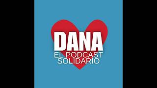 Rock Machine Episodio 6  «DANA El Podcast Solidario» [upl. by Grenier]