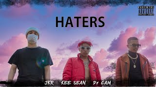 JKRKEE SEANDr CAM  HATERS Official Video [upl. by Milissa]