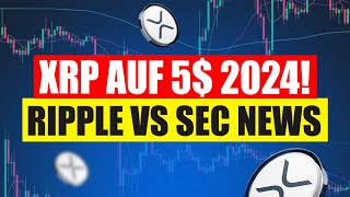 XRP Ripple auf 5 2024 weil 🚀 Ripple vs SEC News XRP Preis Prognose Deutsch [upl. by Elik434]