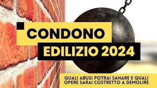 DECRETO SALVA CASA 2024 quali abusi edilizi o difformità è possibile sanare col condono 2024 [upl. by Aihtak]