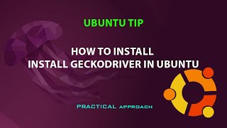 UBUNTU TIP install geckodriver in Ubuntu [upl. by Sanford]