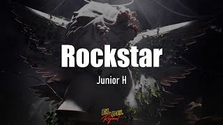 Rockstar  Junior H LetraLyrics [upl. by Jairia]