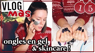 VLOGMAS 15 • Comment je fais mes ongles en gel   SOS peau en détresse [upl. by Nodababus]