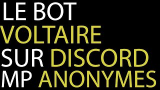 01 Envoyer des messages privé anonymes sur discord avec le bot Voltaire Fr [upl. by Esalb]