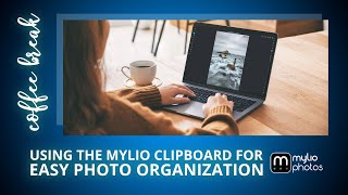 Using the Mylio Clipboard for Easy Photo Organization [upl. by Charmaine]