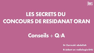 TOUT SUR LE CONCOURS DE RESIDANAT ORAN par le lauréat Dr Zerrouki Abdellah résident en radiologie [upl. by Nahtnamas63]