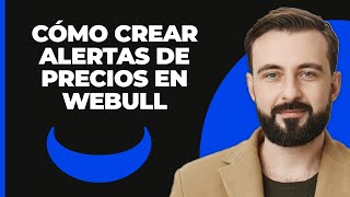 Cómo Crear Alertas de Precio para una Acción en Webull  Guía Paso a Paso  Tutorial de Webull [upl. by Hgielah504]