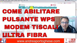 come abilitare pulsante WPS Modem Tiscali Genew Ultrafibra [upl. by Ahseina]