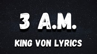 King Von  3 AM lyrics [upl. by Edurtreg]