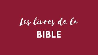 Les livres de la Bible [upl. by Traver]