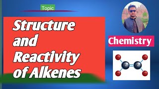 lec7 Reactivity of Alkenes  Why Alkenes are more reactive than Alkanes [upl. by Ramo]