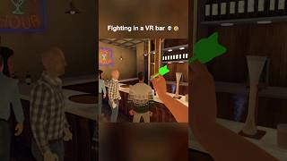 VR bar fight 🤣 vr gaming shorts [upl. by Ydak711]