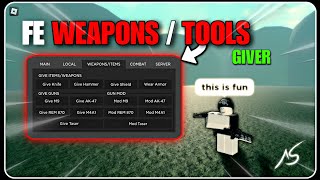 FE  WeaponsTools Giver Script  FE Kill All • Make Player RageQuit 🤣  Roblox Scripts MobilePC [upl. by Adivad29]