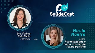 SaúdeCast 50  O que é parentalidade e como exercer de forma positiva [upl. by Ailimac]