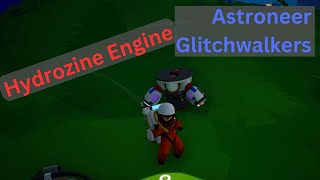 Astroneer Glitchwalkers  Hydrozine Engine  EP15 [upl. by Onitram]