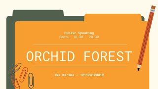 UTS Public Speaking  Wisata Alam Orchid Forest Cikole [upl. by Eiduam]