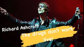 RICHARD ASHCROFT  THE DRUGS DONT WORK  LIVE AT KEW THE MUSIC 2024 [upl. by Aissilem]