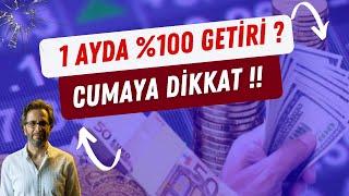 1 AYDA \u00100 GETİRİ  CUMAYA DİKKAT [upl. by Acirtal]