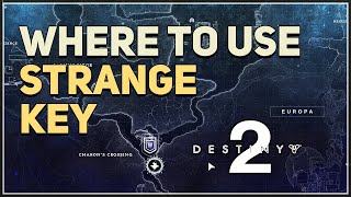 Where to use Strange Key Destiny 2 [upl. by Yebba]