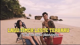 DJ Do Dat Remix Akletu Style  Musik Timor Leste Foun 🇹🇱  Dj Chutter [upl. by Vasileior]