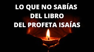 Libro Del Profeta Isaías Su Mensaje Más Importante [upl. by Yram]