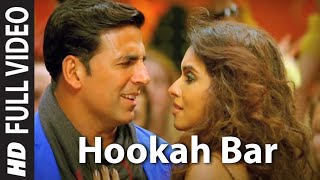 hookah bar song  akshay kumar songs [upl. by Edgard903]