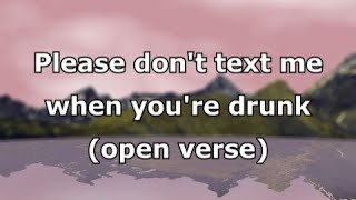 quotPlease dont text me when youre drunkquot Open Verse Challenge  K Felicity [upl. by Auston]