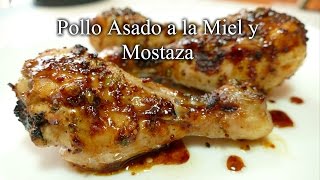 Pollo Asado a la Miel y Mostaza  RECETA CASERA  Fácil de hacer [upl. by Kimmi]