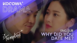 Why Did You Date Me  Tempted EP01  KOCOWA [upl. by Ahsekahs]