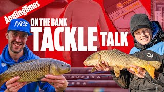 These will improve your fishing  On The Bank Tackle Talk [upl. by Sholes482]