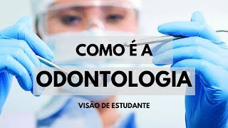 COMO É A ODONTOLOGIA  FACULDADE MATÉRIAS MENSALIDADE [upl. by Nangem851]