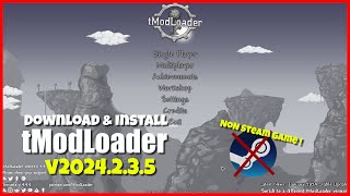 Download and Install tModLoader v2024235 for NonSteam Terraria 1449 V4 [upl. by Lehcem282]