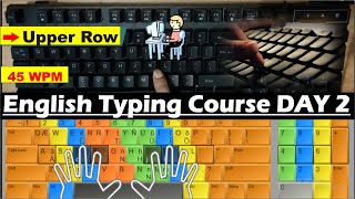 English Typing Course DAY 2  English Typing sikhe । Free Typing Lesson [upl. by Rramo]