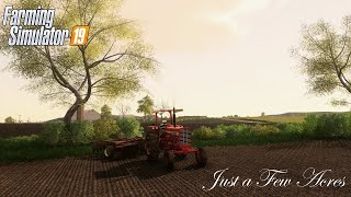 Just a Few Acres  Disking Bean Stubble FS19 Autumn Oaks EP 1 [upl. by Arlene]