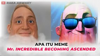 Apa Itu Meme Mr Incridible Becoming Canny [upl. by Grados]