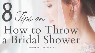 8 Tips for Hosting a Bridal Shower  Bridal Shower Ideas [upl. by Lahcim]