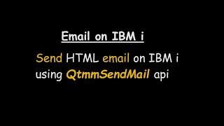 Using QtmmSendMail to send email in RPG [upl. by Rotman]